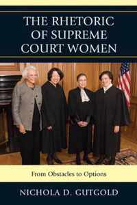 The Rhetoric of Supreme Court Women