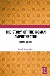 The Story of the Roman Amphitheatre