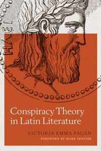 Conspiracy Theory in Latin Literature