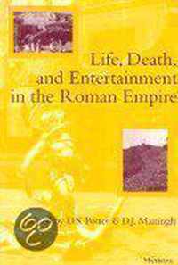 Life, Death, and Entertainment in the Roman Empire