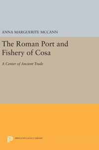 The Roman Port and Fishery of Cosa