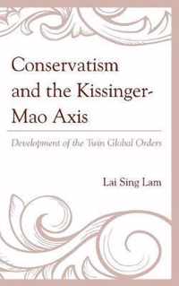 Conservatism and the Kissinger-Mao Axis