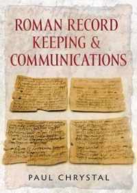 Roman Record Keeping & Communications