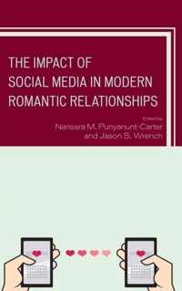 The Impact of Social Media in Modern Romantic Relationships