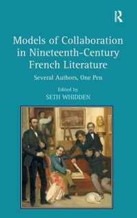 Models of Collaboration in Nineteenth-Century French Literature