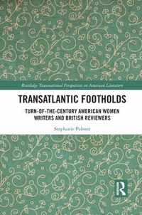 Transatlantic Footholds