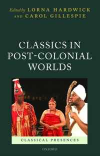 Classics In Post-Colonial Worlds