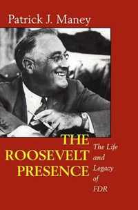 The Roosevelt Presence