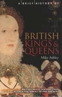 A Brief History of British Kings & Queens