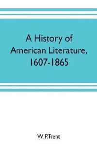 A history of American literature, 1607-1865