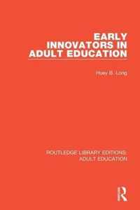 Early Innovators in Adult Education