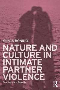 Nature and Culture in Intimate Partner Violence