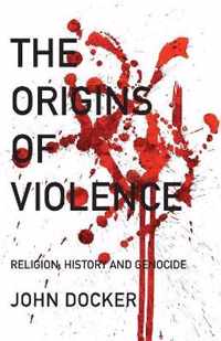 The Origins of Violence