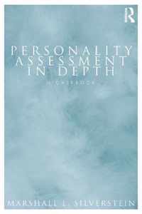 Personality Assessment in Depth