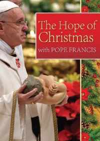 The Hope of Christmas with Pope Francis