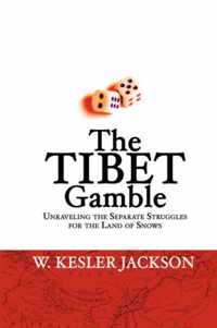 The Tibet Gamble