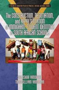 The Construction, Negotiation, and Representation of Immigrant Student Identities in South African Schools