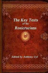 The Key Texts of the Rosicrucians