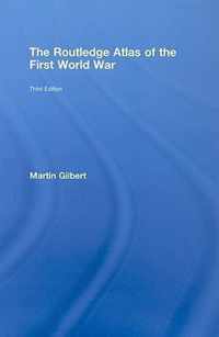 The Routledge Atlas of the First World War