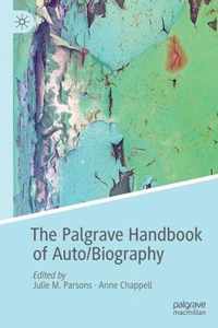 The Palgrave Handbook of Auto Biography