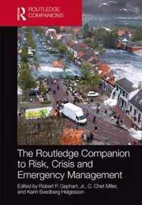 The Routledge Companion to Risk, Crisis and Emergency Management