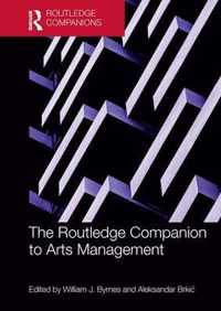 The Routledge Companion to Arts Management