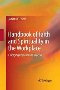 Handbook of Faith and Spirituality in the Workplace