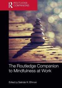 The Routledge Companion to Mindfulness at Work