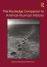 The Routledge Companion to Animal-Human History