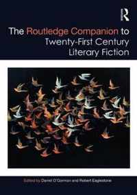 The Routledge Companion to Twenty-First Century Literary Fiction