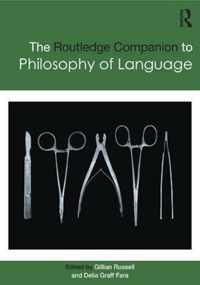 Routledge Companion to Philosophy of Language