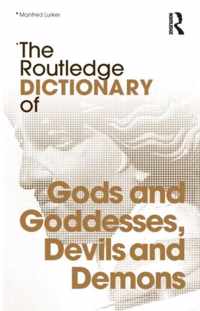 The Routledge Dictionary of Gods and Goddesses, Devils and Demons