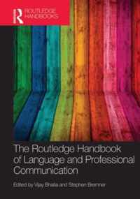 The Routledge Handbook of Language and Professional Communication