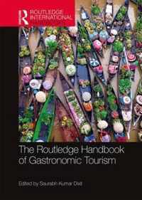 The Routledge Handbook of Gastronomic Tourism