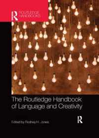 The Routledge Handbook of Language and Creativity