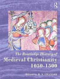 The Routledge History of Medieval Christianity