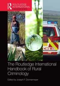 The Routledge International Handbook of Rural Criminology