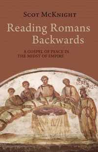 Reading Romans Backwards