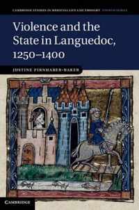 Violence And The State In Languedoc, 1250-1400