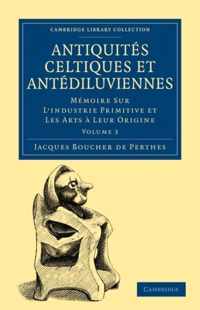 Antiquites Celtiques et Antediluviennes