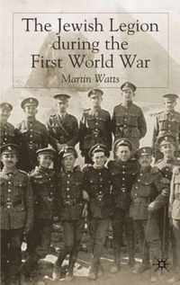 The Jewish Legion And The First World War