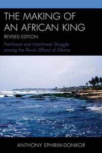 The Making of an African King