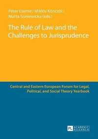 The Rule of Law and the Challenges to Jurisprudence