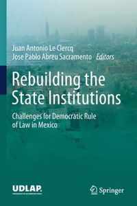 Rebuilding the State Institutions