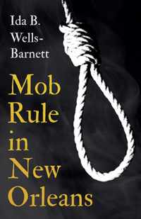 Mob Rule in New Orleans