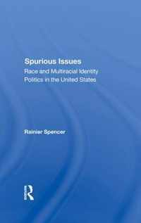 Spurious Issues: Race and Multiracial Identity Politics in the United States