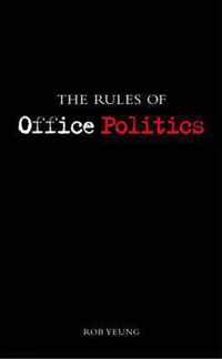 The Rules of Office Politics