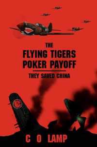 The Flying Tigers Poker Payoff