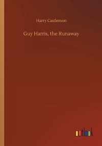 Guy Harris, the Runaway