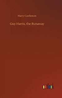 Guy Harris, the Runaway